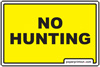 Yellow No Hunting Sign